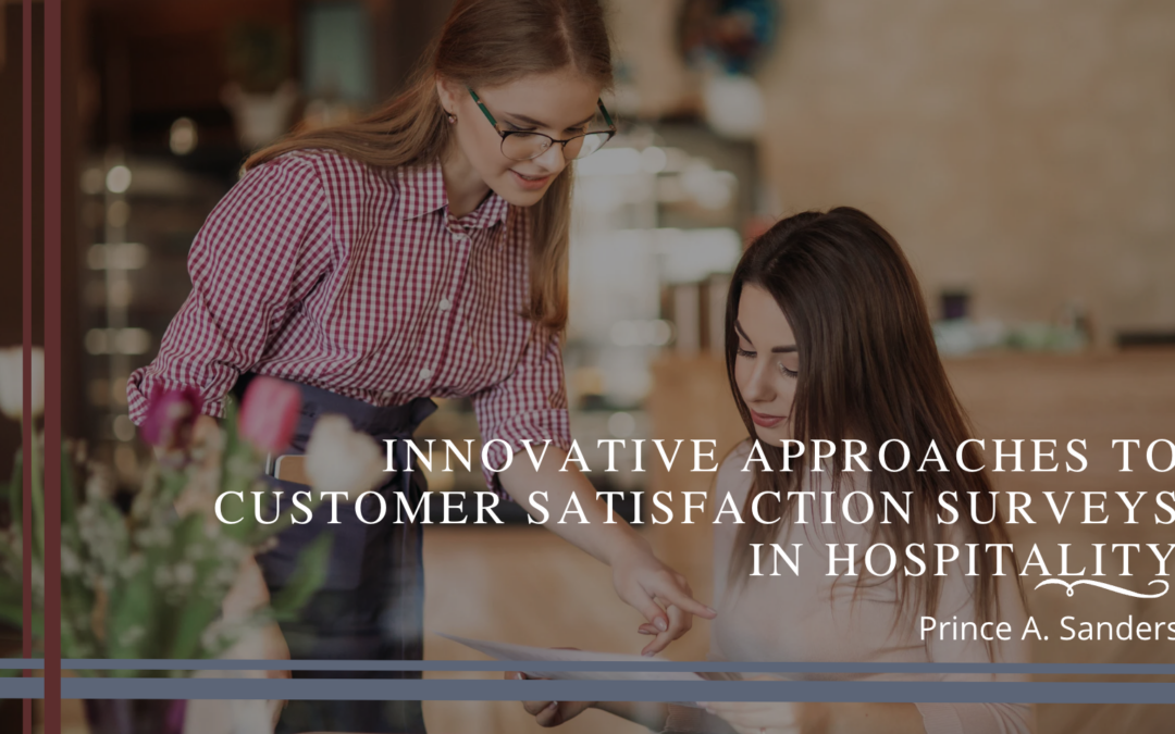 Innovative Approaches to Customer Satisfaction Surveys in Hospitality